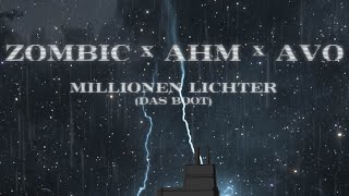 Millionen Lichter Das Boot  Zombic x AHM x AVO [upl. by Sclar]