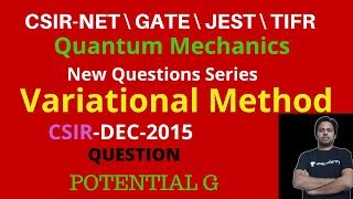 Variational Principle MethodCSIRNETDEC2015 POTENTIAL G [upl. by Ardnos]