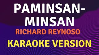 PAMINSANMINSAN  Richard Reynoso  Karaoke song with lyrics [upl. by Anec860]