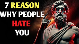 7 REASONS WHY PEOPLE SECRETLY HATE YOU STOICISM MARCUS AURELIUS [upl. by Yerocaj505]