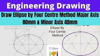 How to Draw Ellipse by four center method Major axis 80mm amp Minor axis 40mm  draw an ellipse shape [upl. by Alcot]