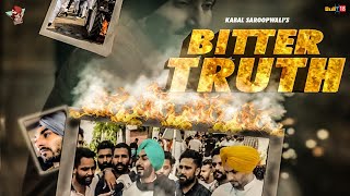 BITTER TRUTH FULL VIDEO Kabal Saroopwali  Jodhbir Chahal  Latest Punjabi Song 2020 [upl. by Canute]