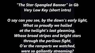 NATIONAL ANTHEM Karaoke Low Gb instrumental backing tracks trax Lyrics Words StarSpangled Banner [upl. by Oswell240]