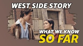 What We Know About West Side Story  So Far [upl. by Nanis824]