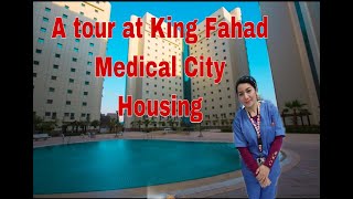 A TOUR AT KING FAHAD MEDICAL CITY HOUSINGACCOMMODATION [upl. by Aek682]