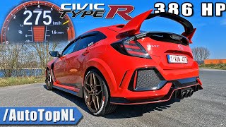 386HP Honda Civic Type R FK8  0275 Acceleration Top Speed amp Remus Exhaust Sound by AutoTopNL [upl. by Etnovaj]