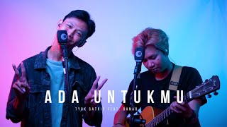 Tyok Satrio feat Danar Widianto  Ada Untukmu Live Studio Session [upl. by Kerr131]