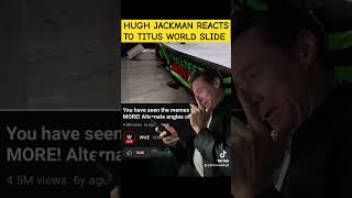 HUGH JACKMAN REACTS WWE TITUS WORLD SLIDE deadpool wolverine wrestlingshorts shorts [upl. by Aikrehs566]