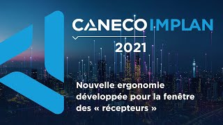 Nouveautés Caneco Implantation 2021  Nouvelle ergonomie développée pour la fenêtre « récepteurs » [upl. by Emmie]