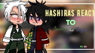 HASHIRAS REACT TO SANEMI AND GIYUU  🇧🇷🇺🇲  SaneGiyuu  ObaMit  GiyuuShino  REACT [upl. by Suivat960]