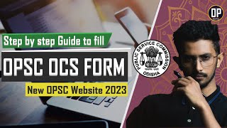 How to apply OPSC OAS form 2023  Odisha Civil Service Exam Online form fillup  OPSC OCS 2022 [upl. by Kylila]