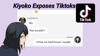 Kiyoko Exposes Tiktoks  Part 1  Haikyuu Texts [upl. by Aicemed]