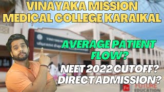 Vinayaka Mission Medical College Karaikal  Best Medical College  Must Watch For Fees Cutoff [upl. by Hpesoj721]