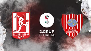 TFF 3LİG 2GRUP  BALIKESİRSPOR  NEVŞEHİR BELEDİYE SPOR [upl. by Albert120]