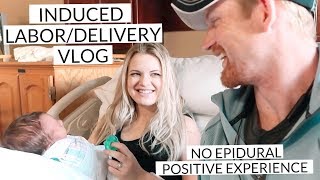 LABOR AND DELIVERY VLOG Pitocin induction no epidural positive birth experience [upl. by Onitsirc852]