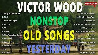 Victor Wood Eddie Peregrina Imelda PapinFred Panopio Men Oppose Non stop The Best Old Songs [upl. by Aidaas]