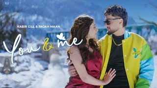 You amp Me Official Video Kabir Gill  Rajah Maan  Wizzline Entertainment  New Punjabi Song 2024 [upl. by Boleslaw]