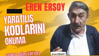 Eren Ersoy Yaratılış Kodlarını Okuma [upl. by Bunns]