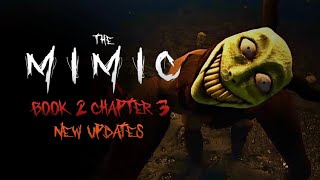 The Mimic Book 2 Chapter 3  New Updates  Announcements [upl. by Miharbi]