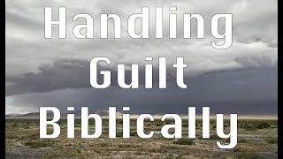 Handling Guilt Biblically  HBF Livestream [upl. by Dione]