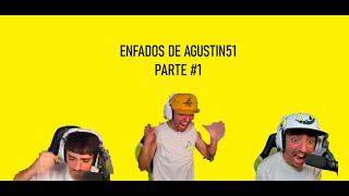 Enfados de Agustin51 Parte 1 [upl. by Dnumde]