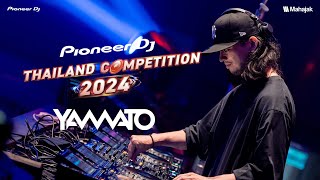 Yamato Special Guest  Pioneer DJ Thailand Competition 2024  Final Round [upl. by Orodisi]