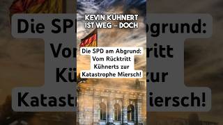 Die SPD am Abgrund Vom Rücktritt Kühnerts zur Katastrophe Miersch politik deutschland [upl. by Ojok]