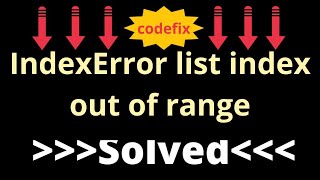 quotDebugging Python Solving IndexError List Index Out of Rangequot [upl. by Rosa]