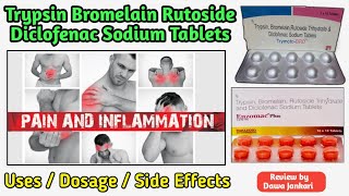 Trypsin Bromelain Rutoside Diclofenac Sodium Tablets use in hindi  side effect  dawa jankari [upl. by Nahsed]