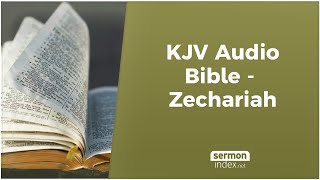 KJV Audio Bible  Zechariah [upl. by Dloraj644]