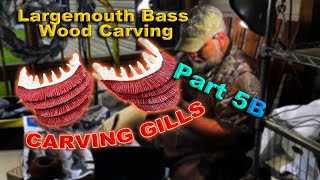 Largemouth Bass Wood Carving Part 5B Carving Gills [upl. by Wagshul]