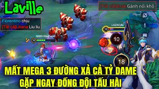 Mất Mega 3 Đường Laville Xả TỶ DAME Khó Tin và Gặp Đồng Đội Tấu Hài Cực Mạnh và Cái Kết [upl. by Atteugram]