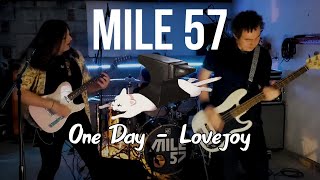 Mile 57  One Day Lovejoy Cover [upl. by Jamin]