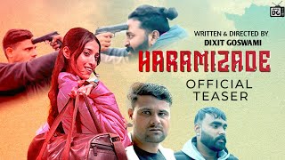 HARAMIZADE  Official Trailer  Dixit Goswami  Priyanka Bora  Vijendra Gotshe [upl. by Ahsieken]