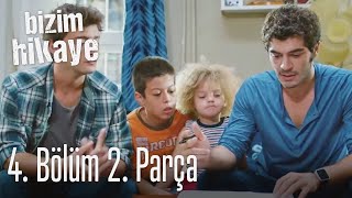 Bizim Hikaye 4 Bölüm 2 Parça [upl. by Dredi]