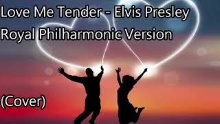 Elvis Presley with the Royal Philharmonic Orchestra  Love Me Tender Cover [upl. by Allmon]