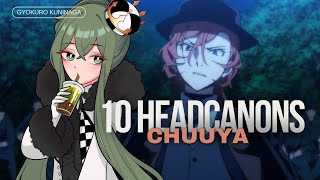 10 HEADCANONS de Chuuya Nakahara  Bungo Stray Dogs [upl. by Anerual]