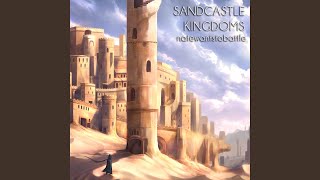 Sandcastle Kingdoms [upl. by Ahtelrac]