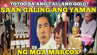 TOTOO NGA BA ANG TALLANO GOLD O HINDI SAAN NG GALING ANG YAMAN NG PAMILYA MARCOS [upl. by Hendrik470]