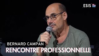 ESIS Paris  Rencontre Professionnelle Bernard Campan [upl. by Philo]