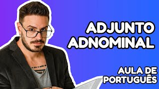 Adjunto Adnominal APRENDA DA FORMA MAIS FÁCIL [upl. by Fira]