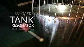 TANK RESONATOR  First Test Recordings [upl. by Hepsibah]