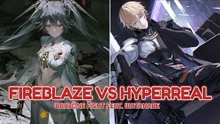 FIREBLAZE VS HYPERREAL FIREZONE FEAT WATANABE  PUNISHING GRAY RAVEN [upl. by Harwill]