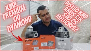 Kit Cilindro Pistão Kmp Normal Premium ou Dyamond Quais Diferenças Como Escolher [upl. by Aday]