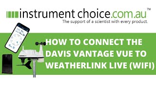 How to Connect the Davis Vantage Vue to WeatherLink Live WiFi [upl. by Wallache]