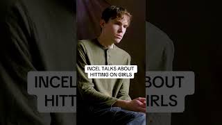 incel talks about hitting on girls [upl. by Edna]