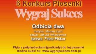 quotOdbicia dwaquot  6 Konkurs Piosenki quotWygraj Sukcesquot [upl. by Onnem5]