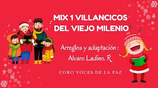 MIX VILLANCICOS TRADICIONALES  Arreglos y adaptación  Alvaro Ladino RCoro Voces de la Paz [upl. by Dusza358]