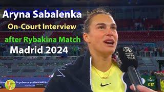 Aryna Sabalenka OnCourt Interview After Match vs Elena Rybakina  Madrid 2024 with Match Statistics [upl. by Darline802]