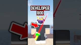 DEVELOPER ROD in Roblox Fisch [upl. by Richey109]